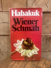 Wiener Schmah. Satiren und Humoresken.