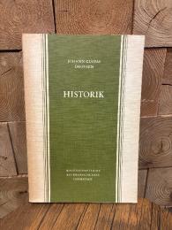 Historik. Vorlesungen uber Enzyklopädie und Methodologie der Geschichte