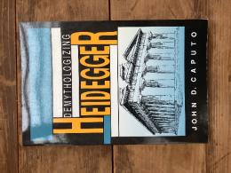 （英）ハイデッガー脱神話化　カプト著　(HEIDEGGER) CAPUTO, John D. Demythologizing Heidegger.