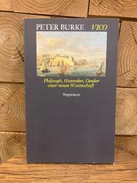 Vico. Philosoph, Historiker, Denker, einer neuen Wissenschaft
