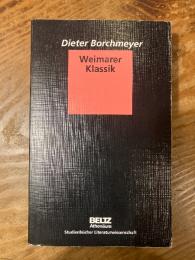 Weimarer Klassik. Portrait einer Epoche.