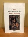 Lire Les Planches courbes d’Yves Bonnefoy. Ouvrage dirigé par Caroline Andriot-Saillant et Pierre Brunel.
