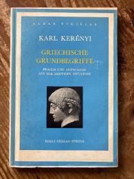 Griechische grundbegriffe. Fragen und Antworten aus der heutigen Situation.