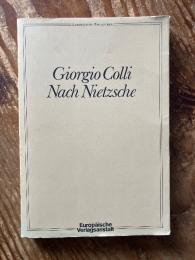 Nach Nietzsche. Aus dem Italienischen von Reimar Klein.