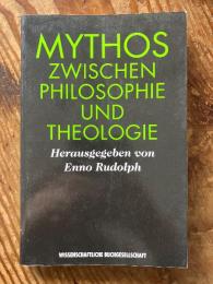 Mythos zwischen Philosophie und Theologie.