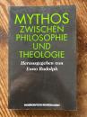 Mythos zwischen Philosophie und Theologie.