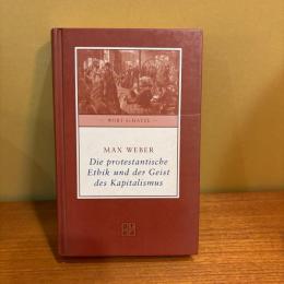 Die protestantische Ethik und der Geist des Kapitalismus