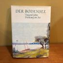Der Bodensee. Tausend Jahre Dichtung am See
