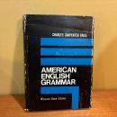 American English Grammar. The Grammatical structure of present-day American English with especial reference to social differences or class dialects