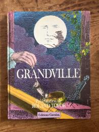 Grandville. Présentation de Roland Topor.