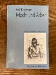 Macht und Arbeit Jean-Paul Sarte und die Europaische Neuzeit