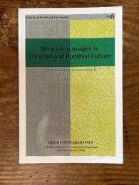 Miraculous Images in Chistian and Buddhist Culture "Death and Life"and Visual Culture Ⅱ