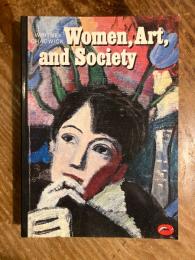 Women, Art, and Society. 243 Illustrations, 56 in color.