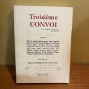 Troisieme Convoi. Collection complete