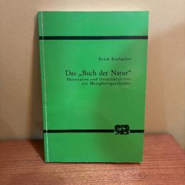 Das "Buch der Natur". Materialien und Grundsätzliches zur Metaphern Geschichte