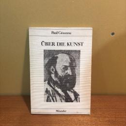 Uber die Kunst. Gespräche mit Gasquet Briefe