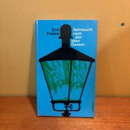 Sehnsucht nach den alten Gassen