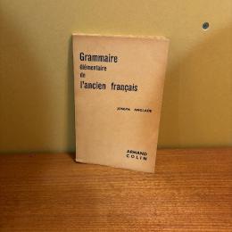 Grammaire. Elémentaire de L'ancien français