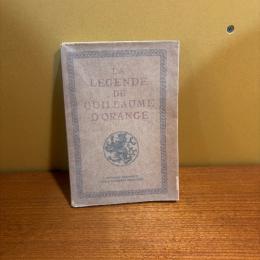 La Legende de Guillaume D'Orange