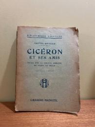 Ciceron et ses Amis etude sur la societe romaine du temps de cesar　dix-huitieme edition