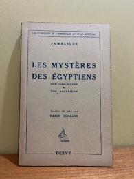 Le Livre de Jamblique sur Les Mysteres des Egyptiens, des Chaldeens et des Assyriens.