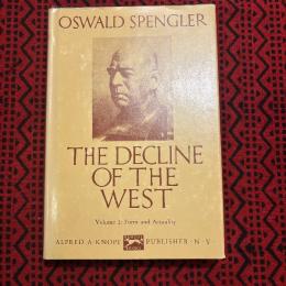 Oswald Spengler. The Decline of The West. Vol 1, Form and Actuality