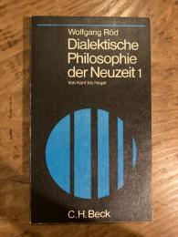 (KANT / HEGEL / SCHELLING) Dialektische Philosophie der Neuzeit. Erster Band. Von Kant bis Hegel. [Beck'sche Schwarze Reihe]