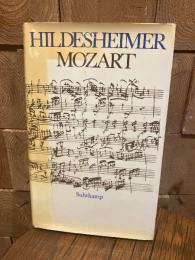 （独）モーツァルト　ヴォルフガング・ヒルデスハイマー著　Mozart.