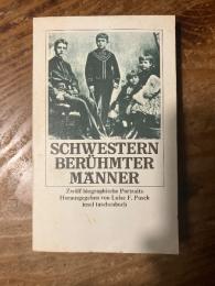 Schwestern Berühmter Männer. Zwolf biographische Portraits.