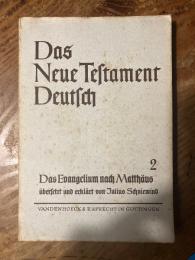 Das Neue Testament Deutsch. Das Evangelium nach Matthäus. [Das Neue Testament Deutsch, 2]