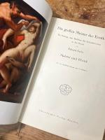 （独）エロティック美術の巨匠たち　エドゥアルト・フックス著　1930年ミュンヘン、アルベルト・ランゲン書店刊行　背革装　Die grossen Meister der Erotik. Ein Beitrag zum Problem des Schopferischen in der Kunst. Malerei und Plastik. Mit 131 Textillustrationen und 39 Beilagen.