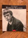 （独）テキストと図で読むローベルト・ヴァルザー　Robert Walser. Eine literarische Biographie in Texten und Bildern.