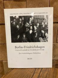 （独）ベルリン　フリードリヒスハーゲン文学グループ　Berlin - Friedrichshagen. Literaturhauptstadt um die Jahrhundertwende. Der Friedrichshagener Dichｔerkreis.