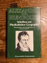 （独）物理地理学論文　アレクサンダー・フォン・フンボルト著　ベック編　Schriften zur Physikalischen Geographie. Herausgegeben und kommetiert von Hanno Beck.