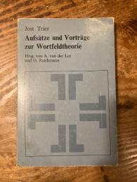 Aufsatze und Vortrage zur Wortfeldtheorie. Hg. v. Anthony van der Lee und Oskar Reichmann.