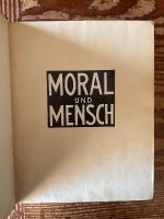 （独）モラルと人間　エルンスト・シェルテル　著　[Moral und  Mensch. Eine Sittengeschichte im Querschnitt. Mit zahlreich. Abb. im Text und auf Tafeln.]
