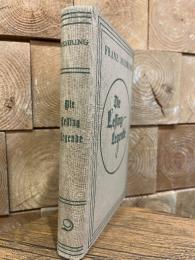 Die Lessing Legende Zur Geschichte und Lritik des preussischen Despotismus und der klassischenLiteratur