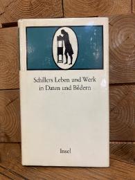 Schillers Leben und Werk in Daten und Bildern
