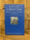 Le regne de l' histoire. Discours historiques et revolutions XVIIe-XVIIIe siecle