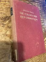 【初版】宗教改革の帰結　フーゴ・バル著　Die Folgen der Reformation.