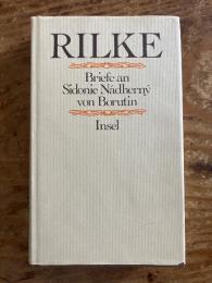 Rainer Maria Rilke. Briefe an Sidonie Nadherny von Borutin. Herausgegeben von Bernhard Blume.
