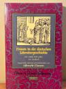 Frauen in der deutschen Literaturgeschichte. Die ersten 800 Jahre. Ein Lesebuch. Ausgewahlt, ubersetzt und kommentiert von Albrecht Classen.