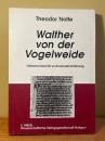 Walther von der Vogelweide. Hofische Idealitat und konkrete Erfahrung.