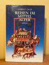 （独） 中世の旅　Reisen im Mittelalter.