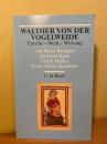 Walther von der Vogelweide. Epoche - Werk - Wirkung. Von Horst Brunner, Gerhard Hahn, Ulrich Muller, Franz Viktor Spechtler. Unter Mitarbeit von Sigrid Neureiter- Lackner.