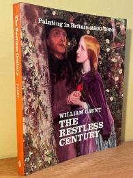 The Restless Century. Painting in Britain 1800-1900.