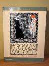 (英)コロマン・モーザー　Koloman Moser. Master of Viennese Modernism with 375 illustrations, over 250 in colour.