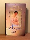 Augen zu. Roman.
