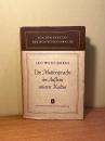 Ⅲ Die Muttersprache im Aufbau unsere Kultur [Von den Kraften der deutschen Sprache]
