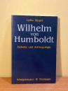 Wilhelm von Humboldt. Asthetik und Anthropologie.
